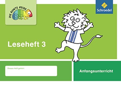 Die Bunte Reihe - Deutsch Leseheft 3