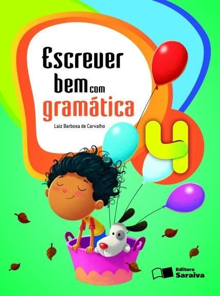 Escrever Bem Com Gramática - 4º Ano - Ensino Fundamental I