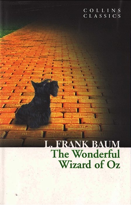 The Wonderful Wizard Of Oz - Collins Classics