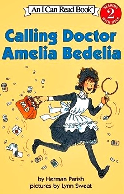 Calling Doctor Amelia Bedelia