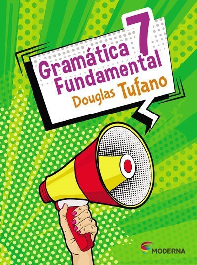 Gramática Fundamental - 7º Ano - 3ª Edição
