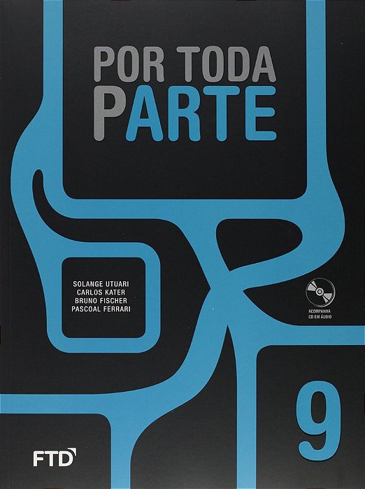 Por Toda Parte - 9º Ano - Ensino Fundamental II - Livro Com CD De Áudio
