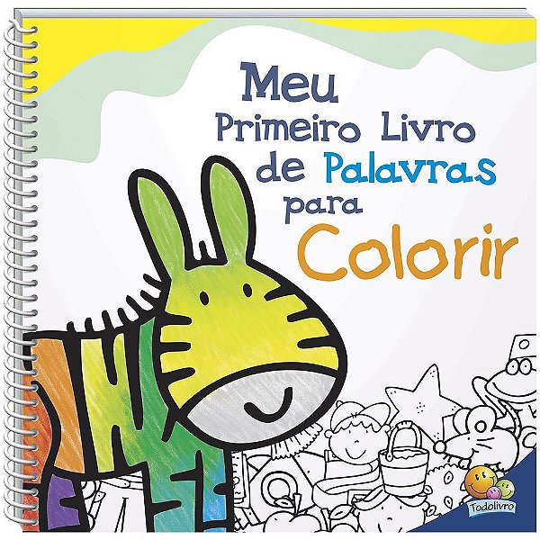 Meu Primeiro Livro De Palavras Para Colorir