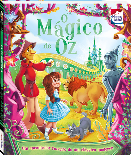 O Mágico De Oz - Um Encantador Reconto De Um Clássico Moderno