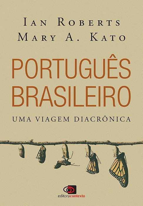 Portugues Brasileiro - Uma Viagem Diacrônica