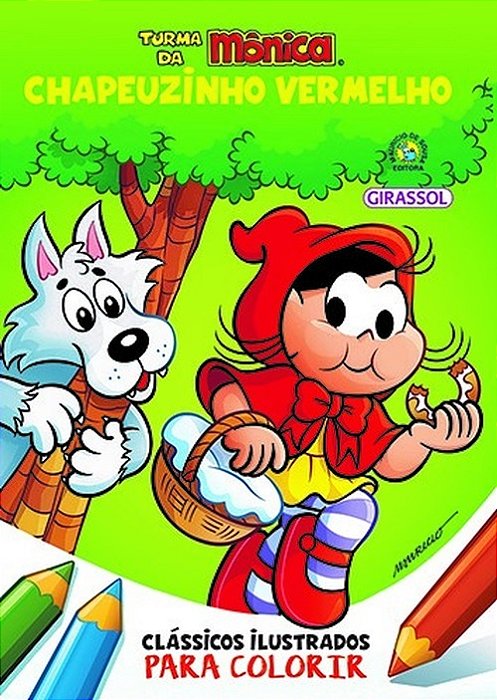 Chapeuzinho Vermelho - Para Colorir - Turma Da Mônica