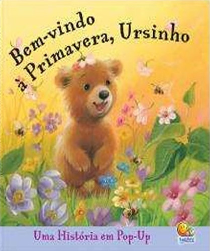 Historias Pop Up: Bem-Vindo A Primavera, Ursinho