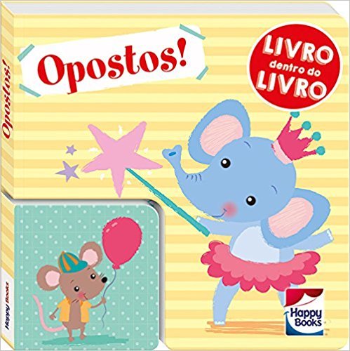 Livro Dentro Do Livro - Opostos
