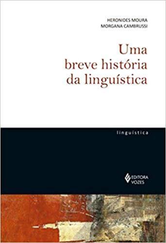 Uma Breve História Da Linguística