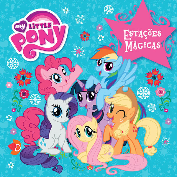 My Little Pony - Estações Mágicas