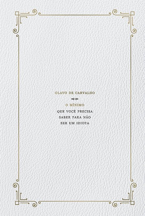 O Mínimo Que Você Precisa Saber Para Não Ser Um Idiota