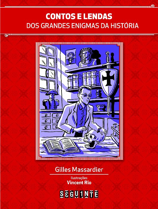 Contos E Lendas Dos Grandes Enigmas Da História