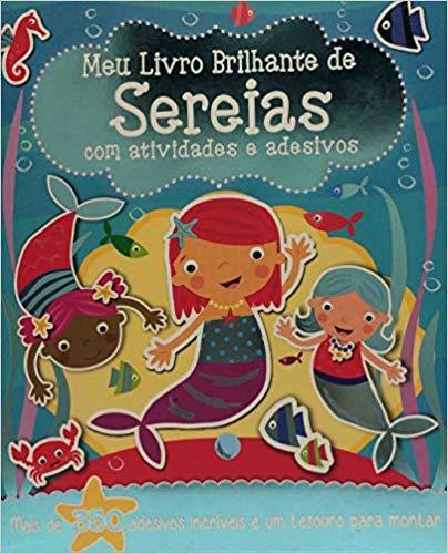Meu Livro Brilhante - De Sereias Com Adesivos E Atividades