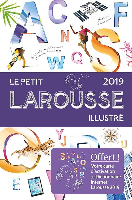Dictionnaire Le Petit Larousse Illustré 2019