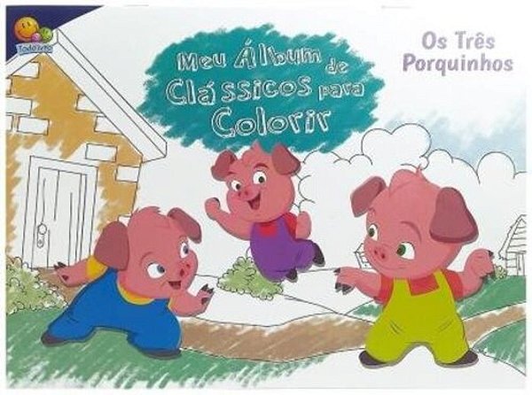 Meu Álbum De Clássicos Para Colorir: Porquinhos