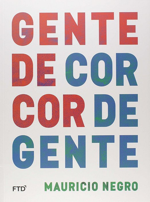 Gente De Cor, Cor De Gente