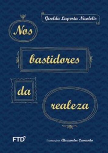 Nos Bastidores Da Realeza - Col. Quero Mais
