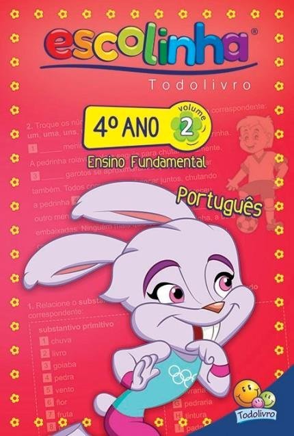 Escolinha Todolivro: 4º Ano - Portugues 2