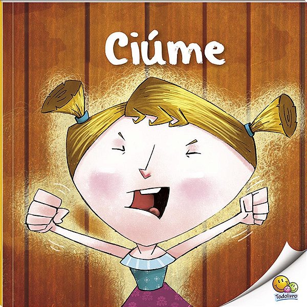 Primeiros Passos: Descobrindo Emocoes - Ciume