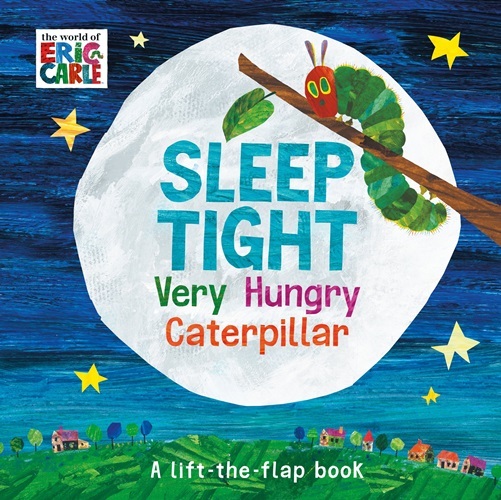 Sleep Tight Very Hungry Caterpillar - A Lift-The-flap Book