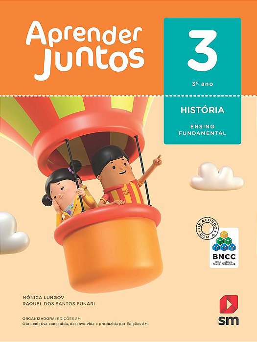 Aprender Juntos - História - 3° Ano - Ensino Fundamental I - Livro Com Recurso Digital - Bncc