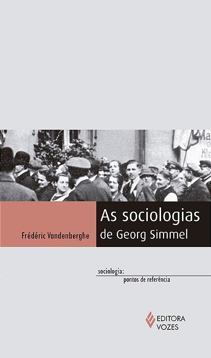 As Sociologias De Georg Simmel