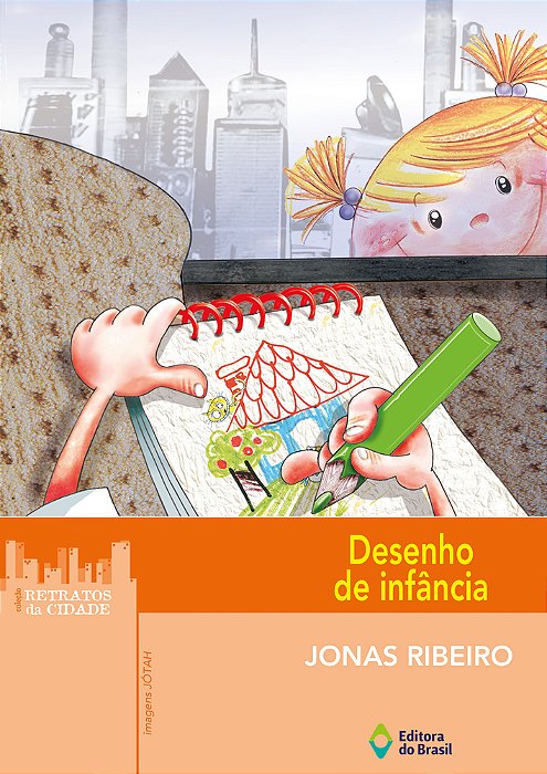 Desenho De Infância - Coleção Retratos Da Cidade