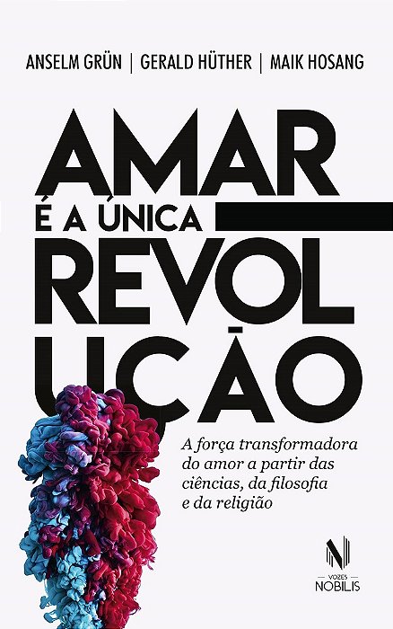 Amar É A Única Revolução