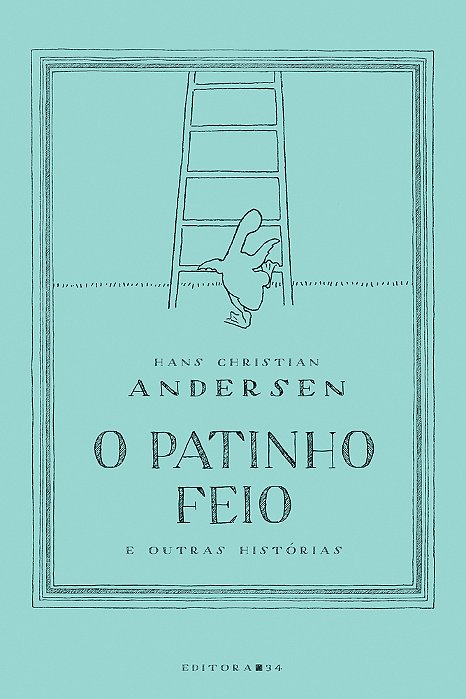 Patinho Feio E Outras Historias