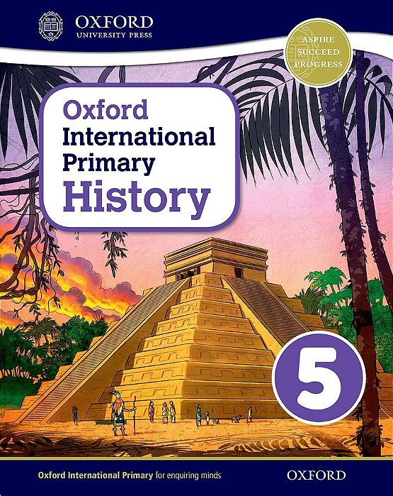 Oxford International Primary History 5 - Student's Book..-