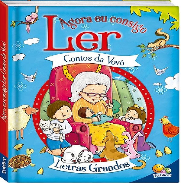 Agora Eu Consigo Ler: Contos Da Vovó