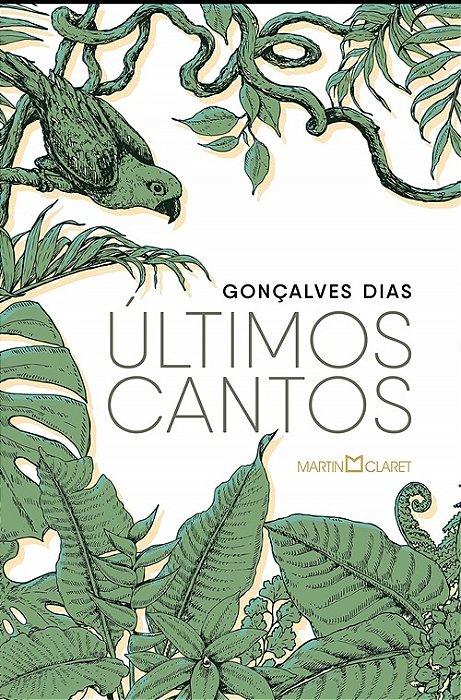Ultimos Cantos - Goncalves Dias