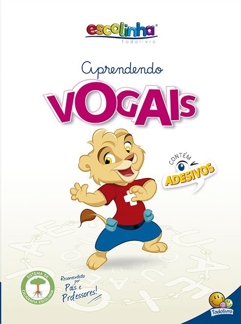 Atividades De Apoio Escolar: Vogais - Escolinha Todolivro - Livro Com Adesivos