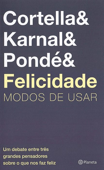 Felicidade: Modos De Usar