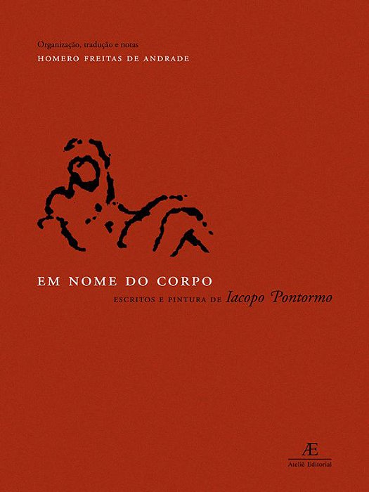 Em Nome Do Corpo Escritos E Pintura De Iacopo Pontormo
