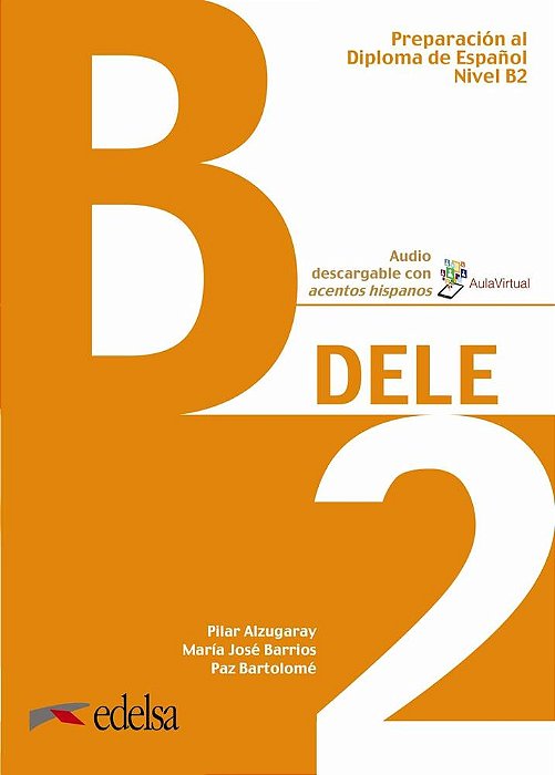 Preparacion Al Diploma - Dele B2 - Libro Del Alumno + Audio Descargable - Edicion 2020