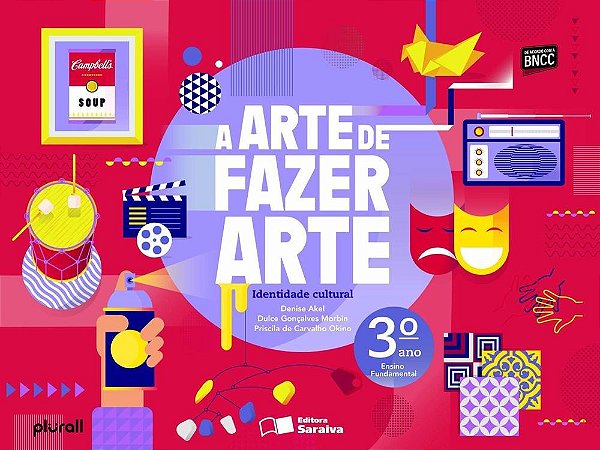 A Arte De Fazer Arte - 3º Ano - Ensino Fundamental I - 3ª Edição