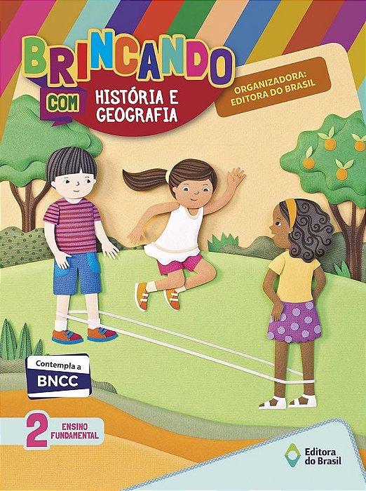 Brincando Com História E Geografia - 2º Ano - Ensino Fundamental I - Nova Edição