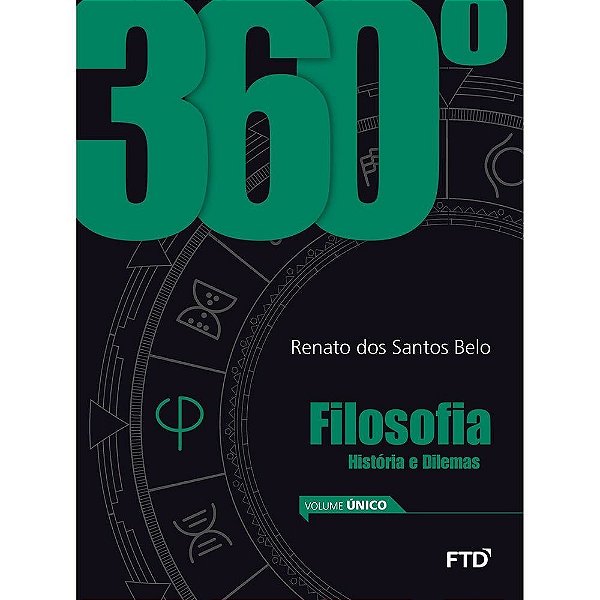 360º Filosofia - Historia E Dilemas - Vol. Unico