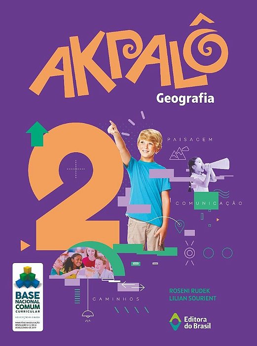 Akpalô - Geografia - 2º Ano - Ensino Fundamental I - Livro Com Recursos Digitais - Bncc