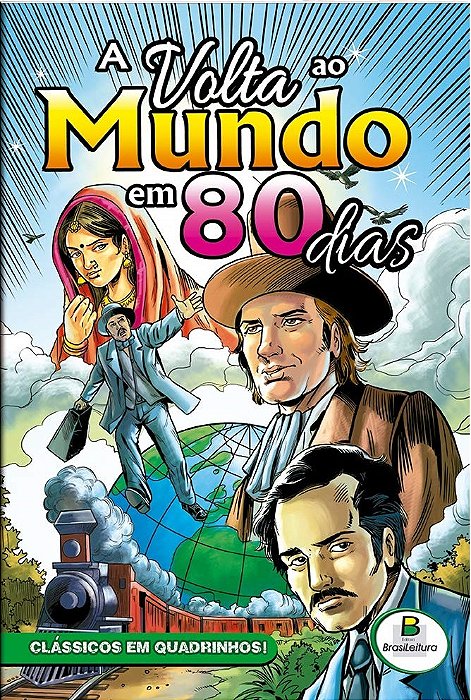 A Volta Ao Mundo Em 80 Dias - Clássicos Em Quadrinhos!