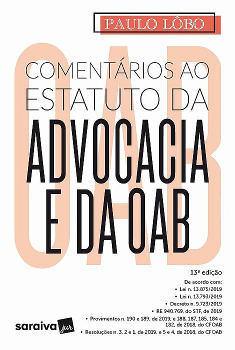 Comentários Ao Estatuto Da Advocacia E Da Oab - 13ª Edição