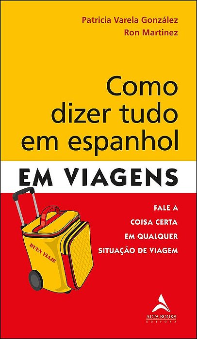 Como Dizer Tudo Em Espanhol Em Viagens