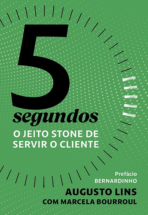 5 Segundos O Jeito Stone De Servir O Cliente
