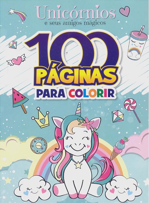 100 Paginas Para Colorir - Unicornios E Amigos