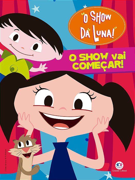 Show Da Luna - O Show Vai Começar!