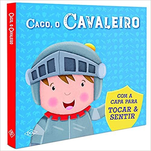 Caco O Cavaleiro - Com A Capa Para Tocar E Sentir