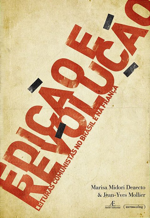 Edição E Revolução Leituras Comunistas No Brasil E Na França