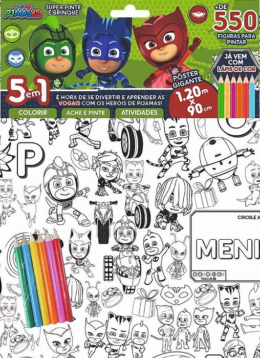 Pj Mask - Super - Pinte E Brinque É Hora De Se Divertir E Aprender As Vogais Com Os Heróis De Pijamas!