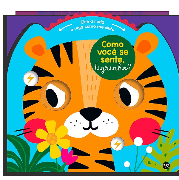 Como Você Se Sente, Tigrinho?